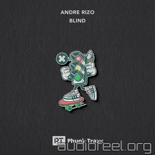 Andre Rizo - Blind [PHUNK562]